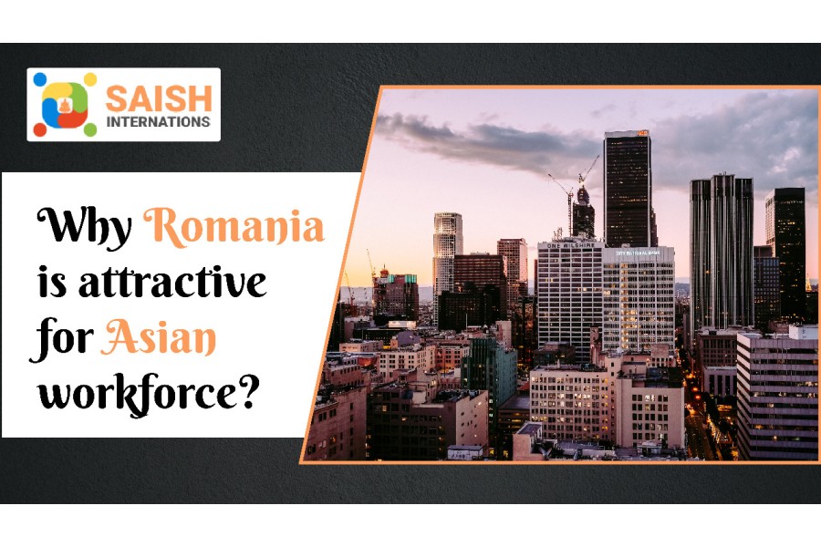 Why Romania is attractive for Asian workforce?